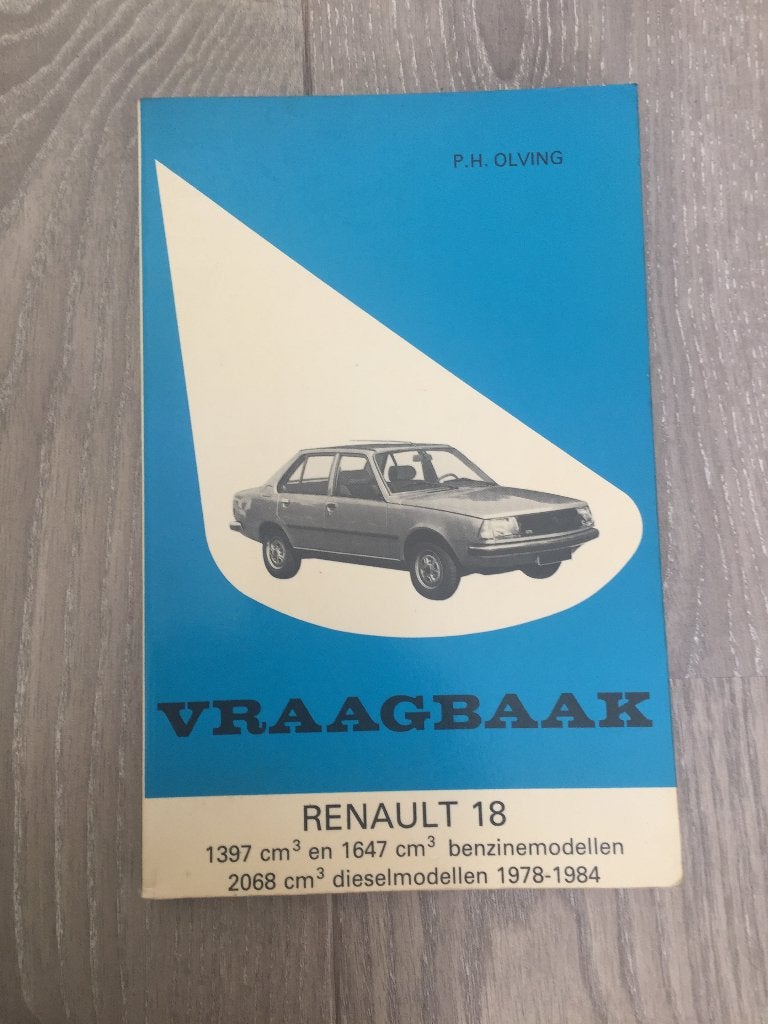 Vraagbaak Renault 18 R18 Benzine & Diesel 1978-1984, Ophalen of Verzenden