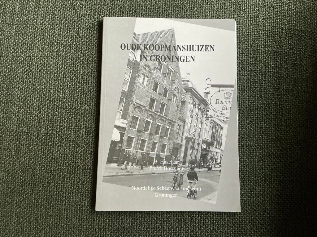 Oude Koopmanshuizen in Groningen - B. Hazelaar, Ophalen of Verzenden, 20e eeuw of later, Gelezen