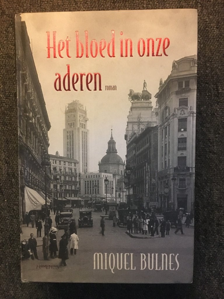 Het bloed in onze aderen ; Miquel Bulnes #Spanje #Marokko, Ophalen of Verzenden, Gelezen, Miquel Bulnes