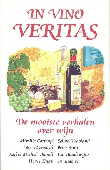 In vino veritas ~~ De mooiste verhalen over wijn, Ophalen of Verzenden, Zo goed als nieuw