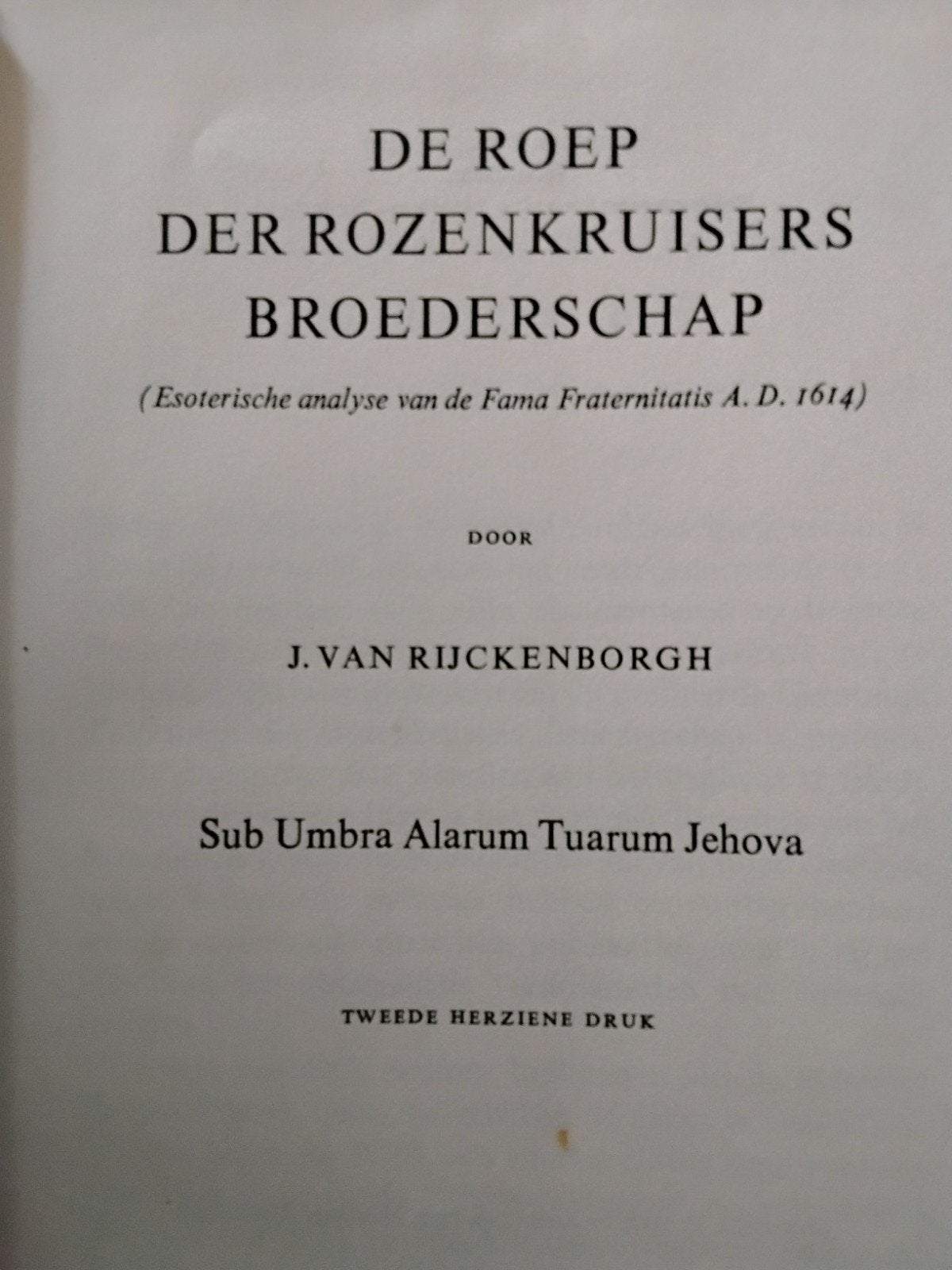 De Roep der Rozenkruisers Broederschap - J. van Rijckenborgh, Gelezen, Achtergrond en Informatie, Spiritualiteit algemeen, Ophalen of Verzenden