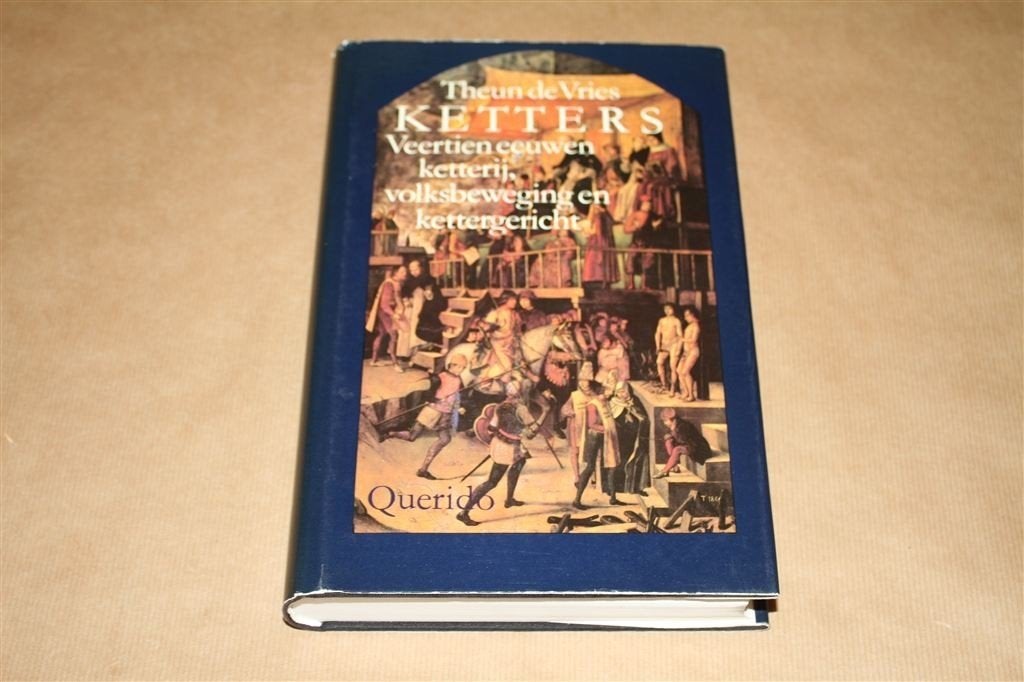 Ketters. 14 eeuwen ketterij, volksbeweging en kettergericht., Ophalen of Verzenden, Nieuw, Europa