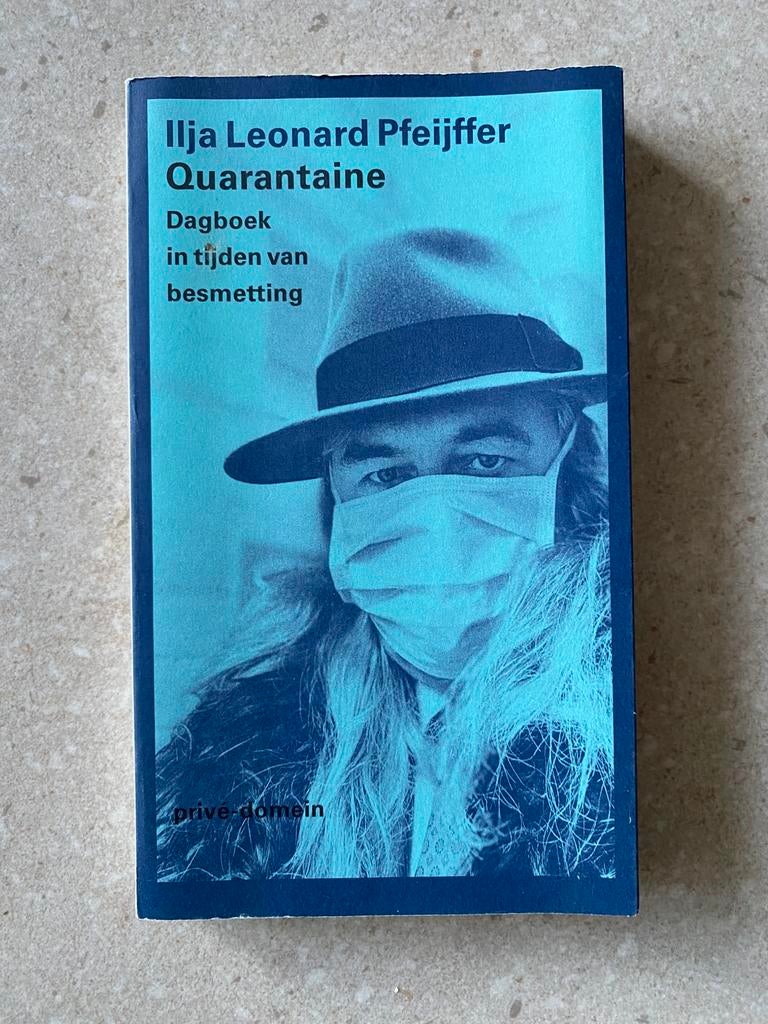 Ilja Leonard Pfeijffer - Quarantaine, Boeken, Ilja Leonard Pfeijffer, Ophalen of Verzenden, Zo goed als nieuw, Sport