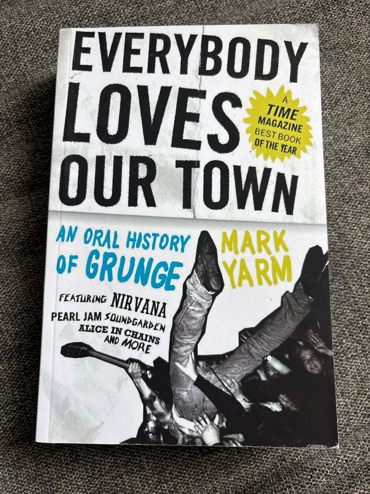 Everybody Loves Our Town: An Oral History of Grunge, Ophalen of Verzenden, Zo goed als nieuw, Algemeen