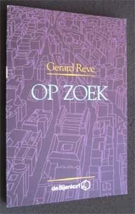 Gerard Reve : Op zoek, Boeken, Literatuur, Gelezen, Ophalen of Verzenden