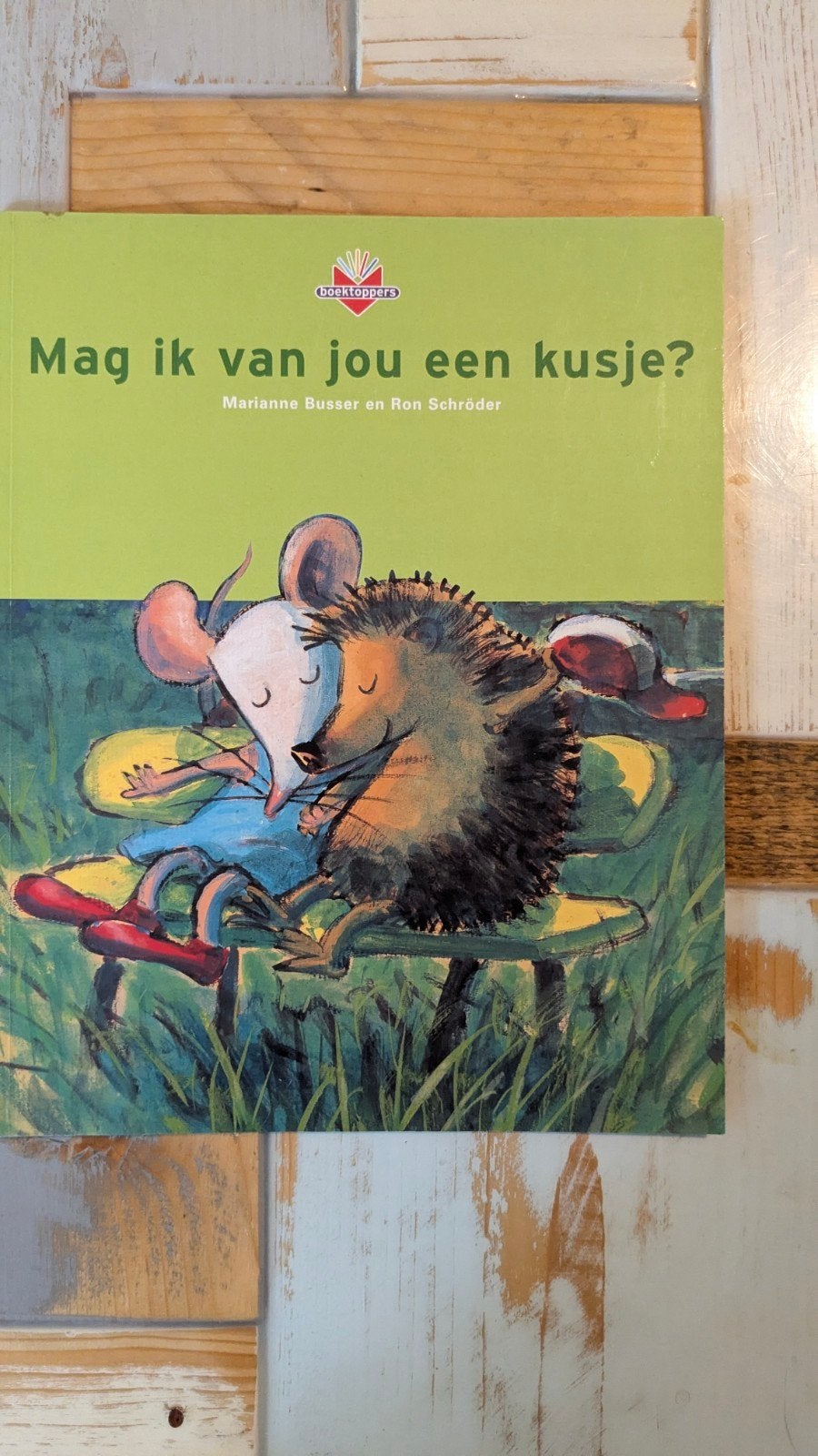 Mag ik van jou een kusje van Marianne Busser, Gelezen, 5 of 6 jaar, Fictie algemeen, Jongen of Meisje