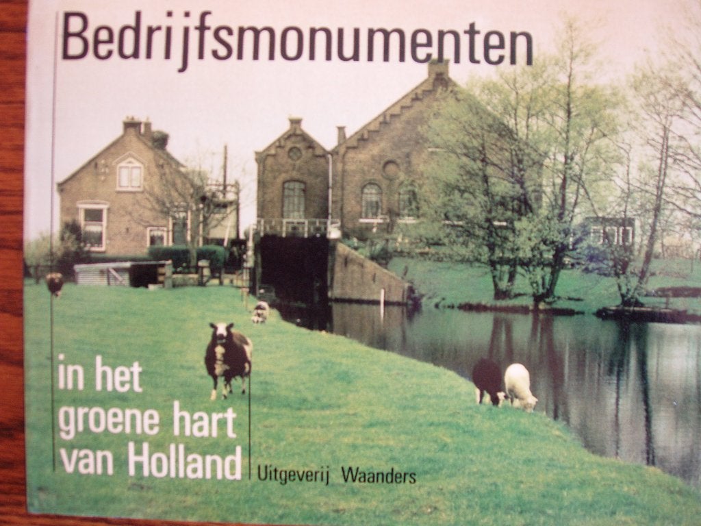 Bedrijfsmonumenten in het Groene Hart van Holland, 20e eeuw of later, Ophalen of Verzenden, Zo goed als nieuw, Feis & Nijhof