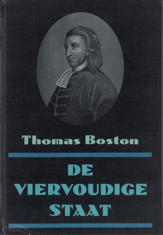 Thomas Boston: De Viervoudige staat., Gelezen, Thomas Boston, Christendom | Protestants, Ophalen of Verzenden
