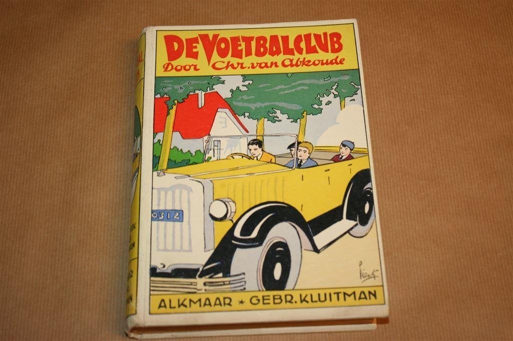 De voetbalclub. Abkoude. Uitg. Kluitman 1929., Boeken, Ophalen of Verzenden, Gelezen