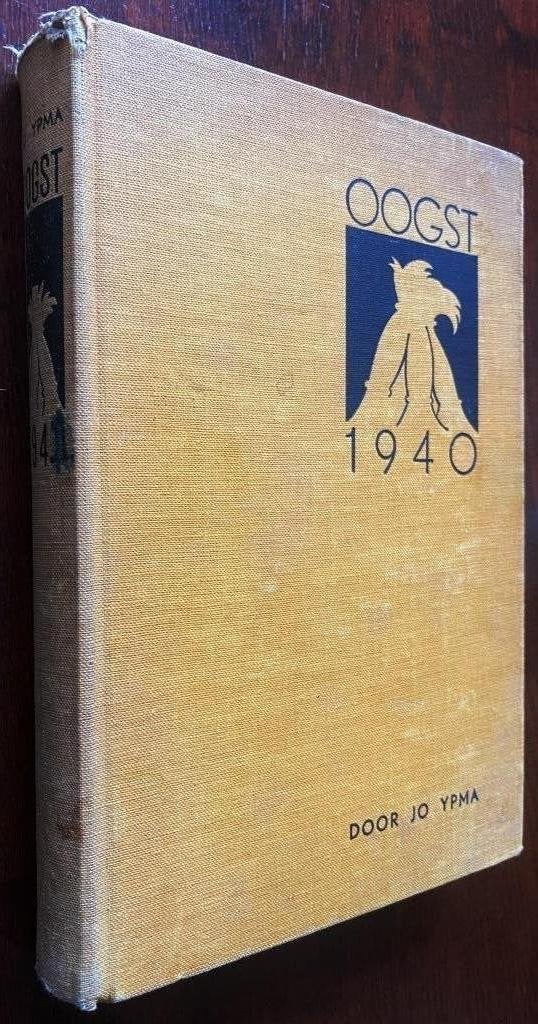 Oogst 1940 - Jo Ypma, Ophalen of Verzenden, Gelezen, Jo Ypma, Nederland
