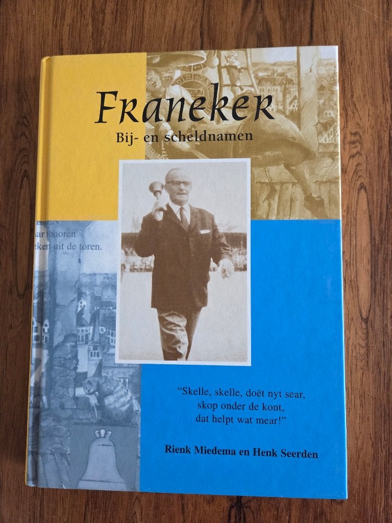 Franeker Bij- en scheldnamen, Ophalen of Verzenden, Gelezen