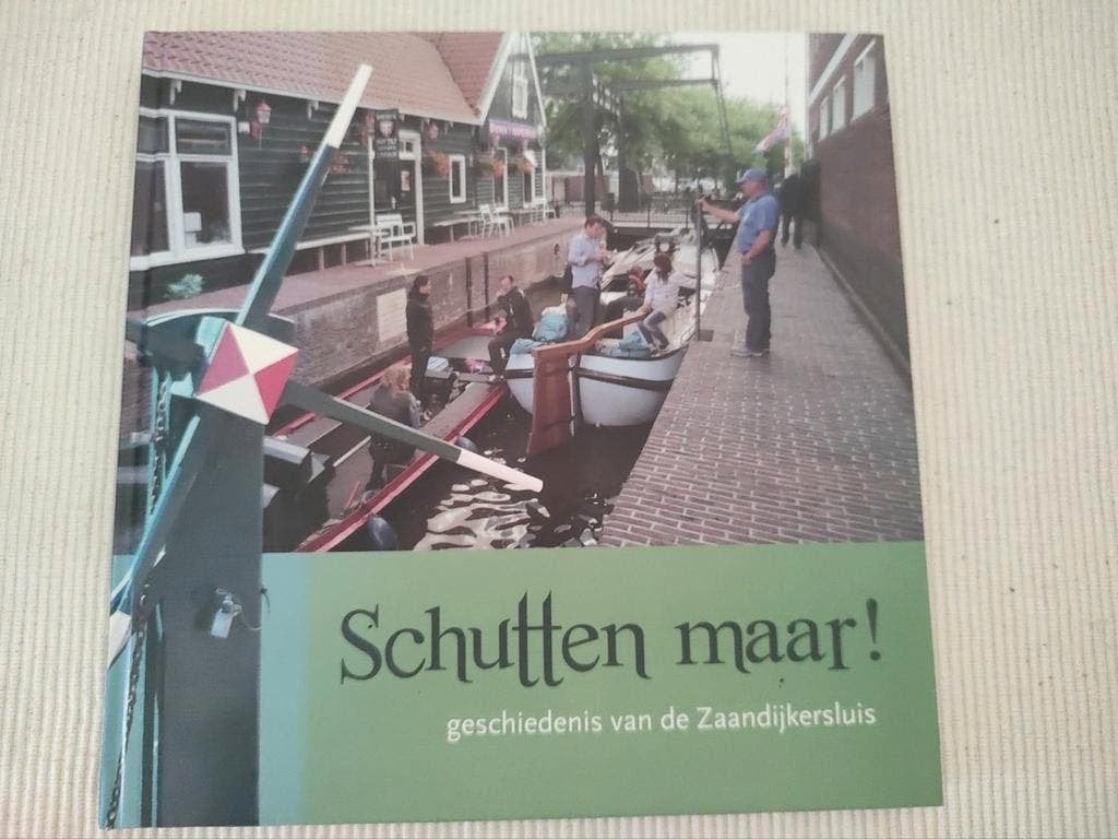 SCHUTTEN MAAR! geschiedenis vd Zaandijker sluis, Boeken, 20e eeuw of later, Ophalen of Verzenden, Zo goed als nieuw, Dirk Kerssens
