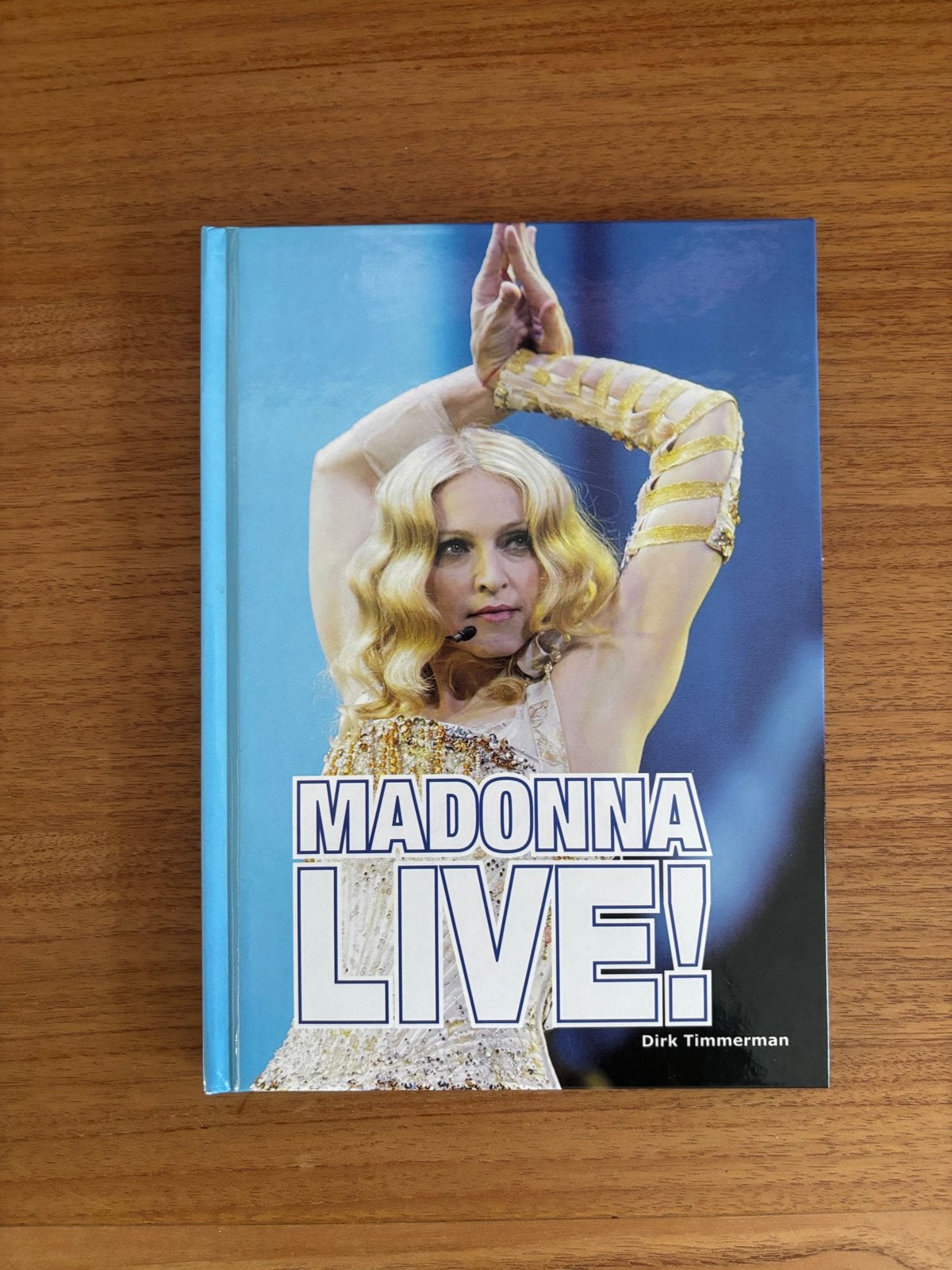 Madonna Live! Boek door Dirk Timmerman, Ophalen of Verzenden, Zo goed als nieuw, Artiest