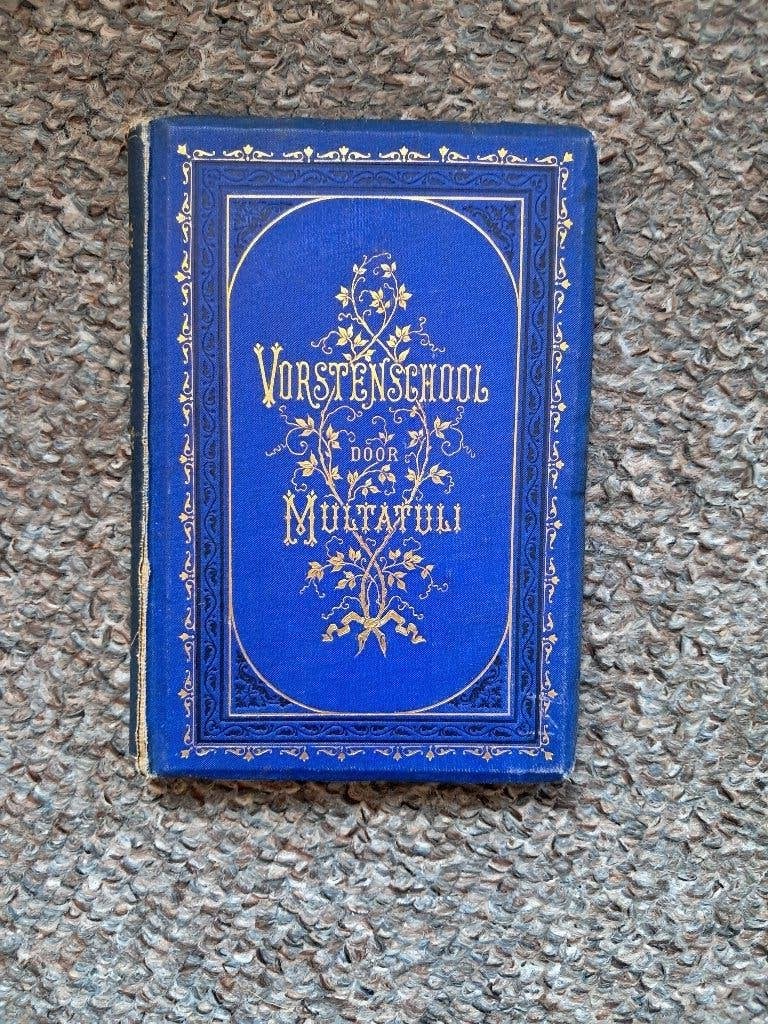 Vorstenschool/ Multatuli /  uitgave 1879, Verzenden, Gelezen, Multatuli