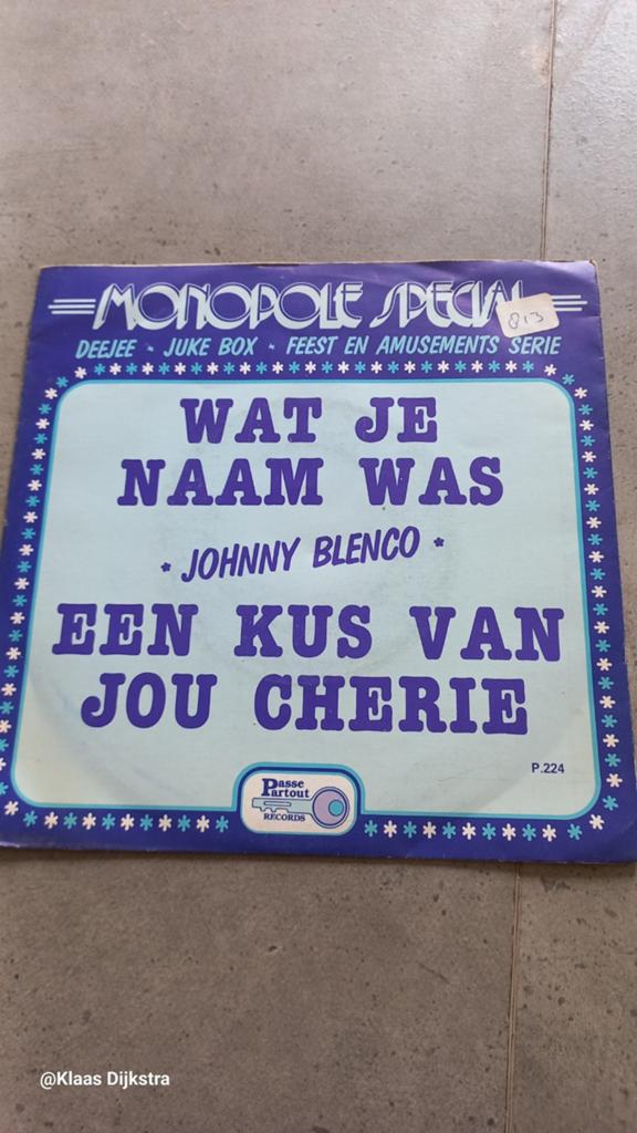 Johnny Blenco - Wat Je Naam Was / Een Kus Van Jou Cherie, Ophalen of Verzenden, Gebruikt, 7 inch