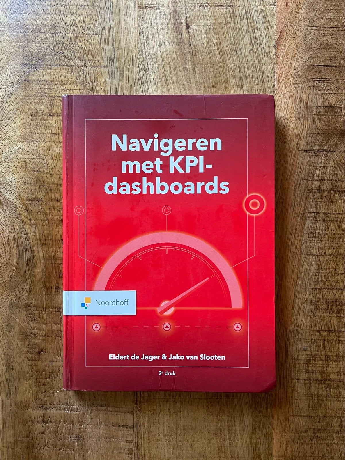 Navigeren met KPI-dashboards - 2e druk - 9789001299606, Ophalen of Verzenden, Gamma, Zo goed als nieuw, HBO
