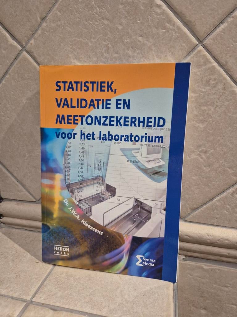 Statistiek, Validatie en Meetonzekerheid voor het lab, Zo goed als nieuw, Dr. J.W.A. Klaessens, Beta, HBO