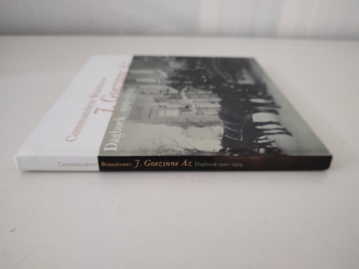 J. Goezinne Az, Commandeur Brandweer ISBN 9789071123863, Boeken, 20e eeuw of later, Ophalen of Verzenden, Zo goed als nieuw, Jan Goezinne Jz