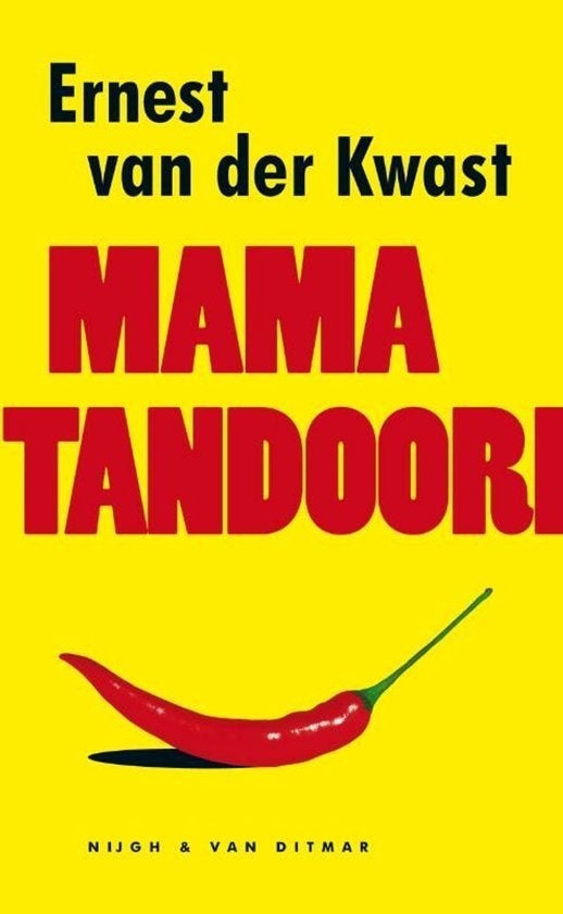 Mama Tandoori - Ernest van der Kwast, Boeken, Ophalen of Verzenden, Gelezen