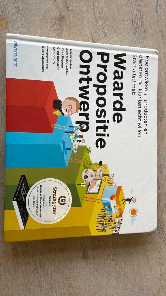 Alexander Osterwalder - Waarde propositie ontwerp, Boeken, Ophalen of Verzenden, Zo goed als nieuw, Alexander Osterwalder; Yves Pigneur; Greg Bernarda; Alan Smith
