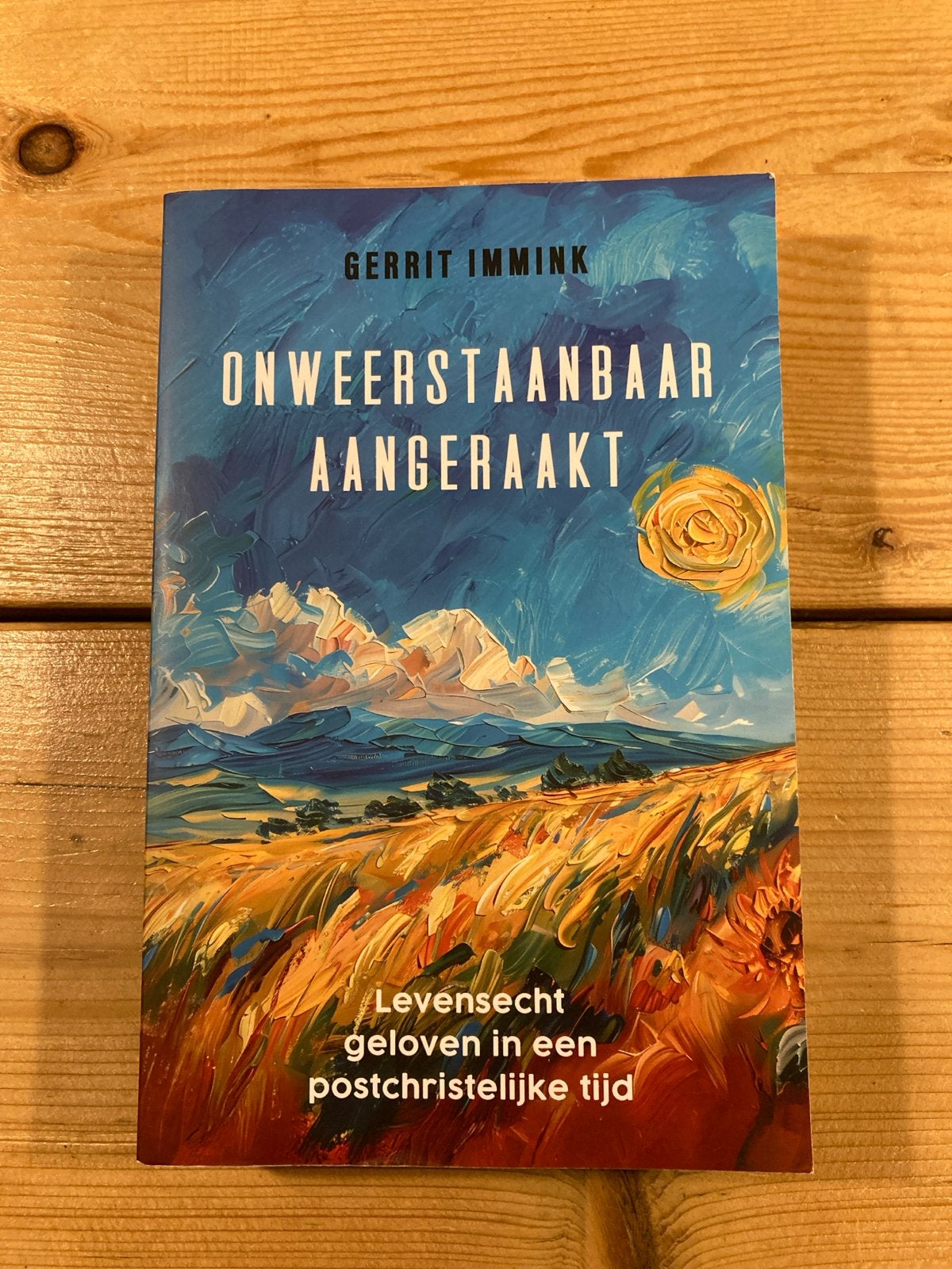 Onweerstaanbaar Aangeraakt - Levensecht geloven, Boeken, Achtergrond en Informatie, Spiritualiteit algemeen, Ophalen of Verzenden