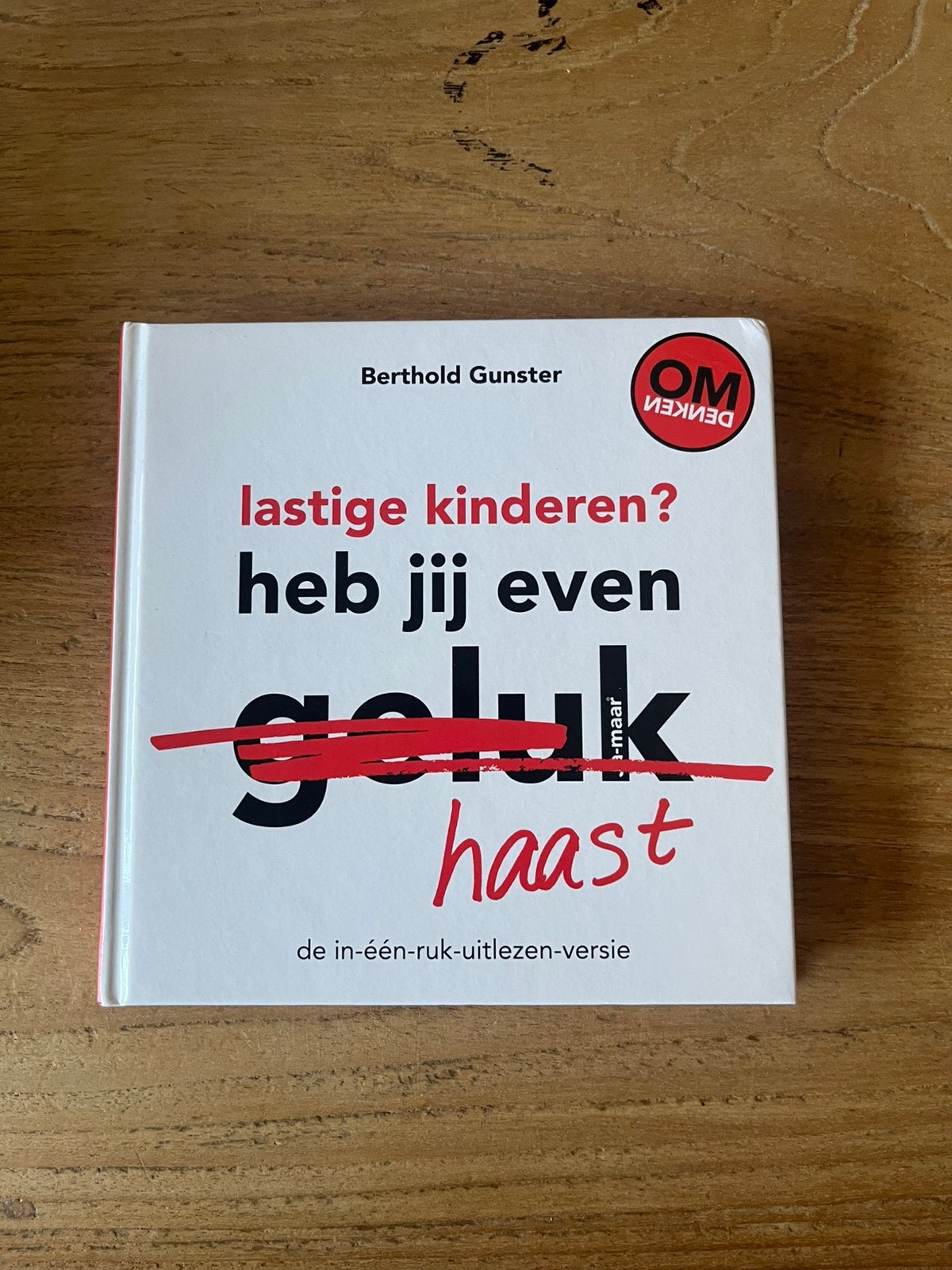 Berthold Gunster - Lastige kinderen? Heb jij even haast?, Verzenden, Berthold Gunster, Ontwikkelingspsychologie, Zo goed als nieuw