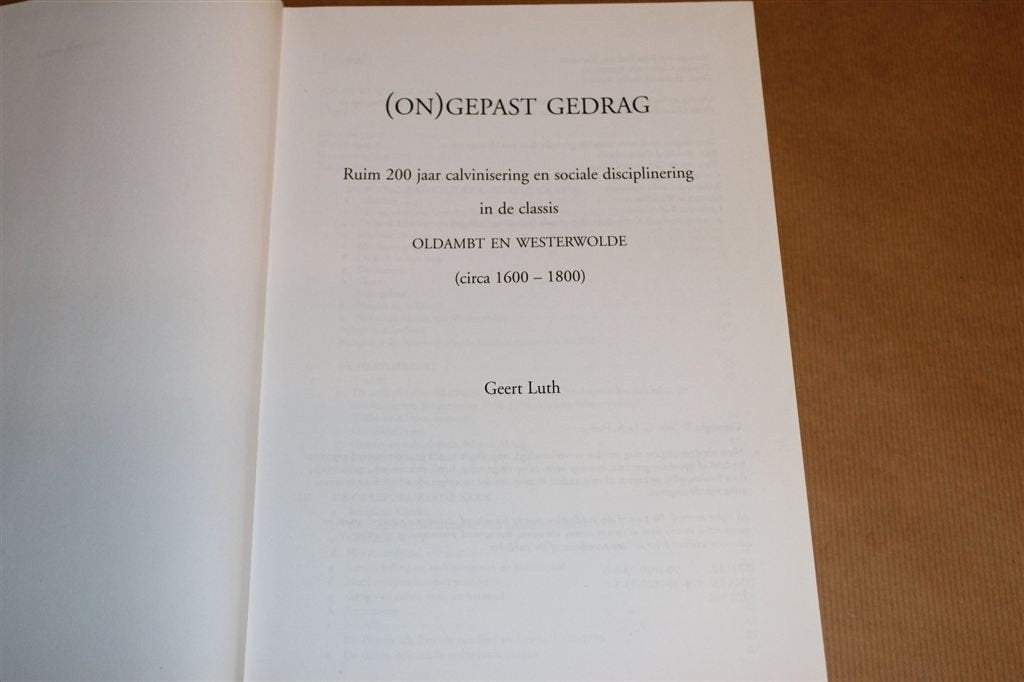 Ongepast Gedrag — Kerkelijke Tucht in Oldambt & Westerwolde, Ophalen of Verzenden, Gelezen