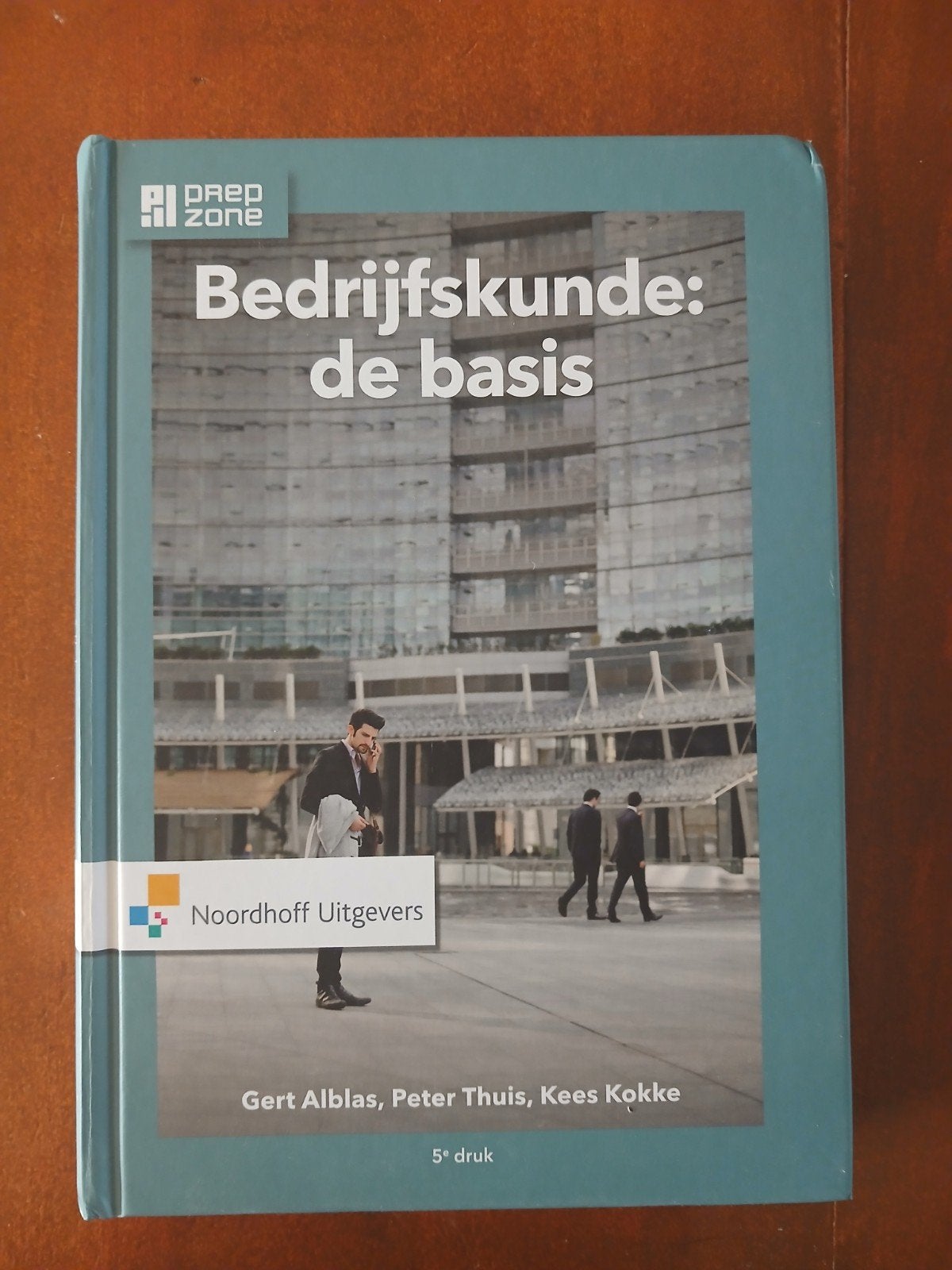 Bedrijfskunde: de basis - 5e druk (Noordhoff Uitgevers), Gert Alblas, Peter Thuis, Kees Kokke, Zo goed als nieuw, Gamma, HBO