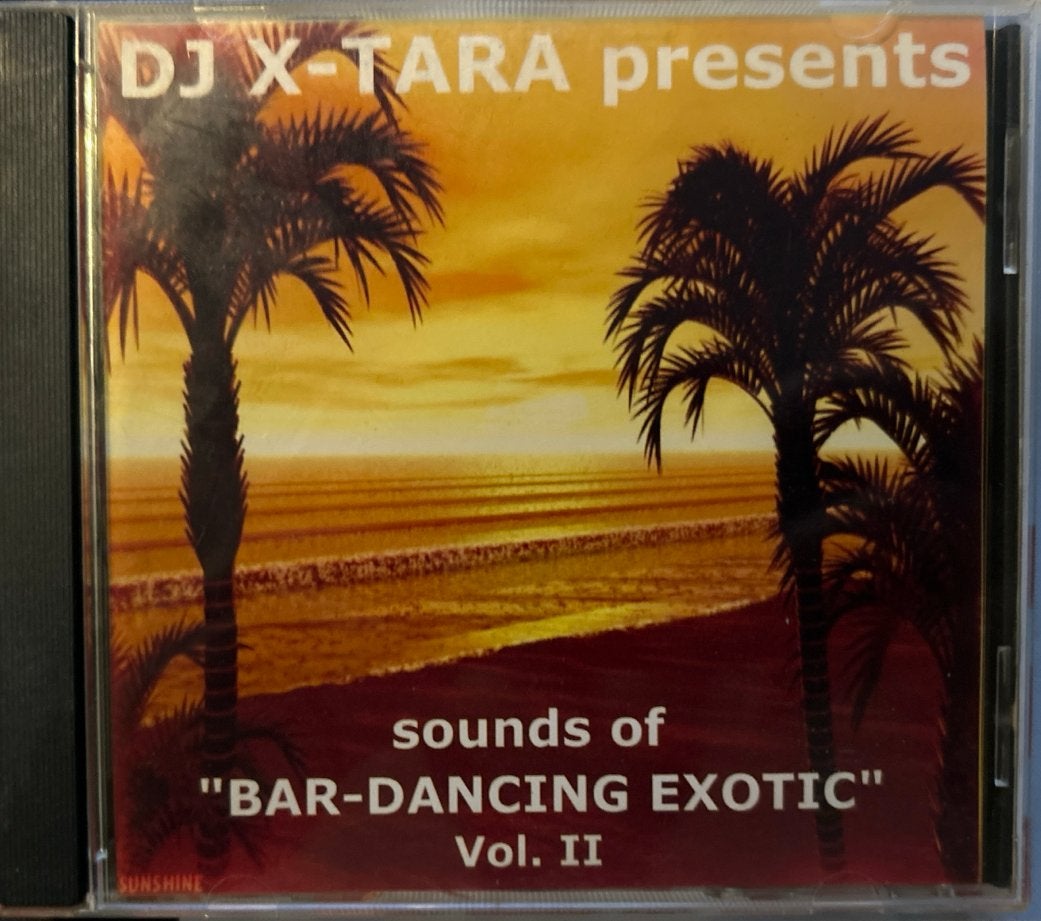 DJ X-TARA presents "BAR-DANCING EXOTIC" Vol. II CD, Ophalen of Verzenden, Gebruikt, Album