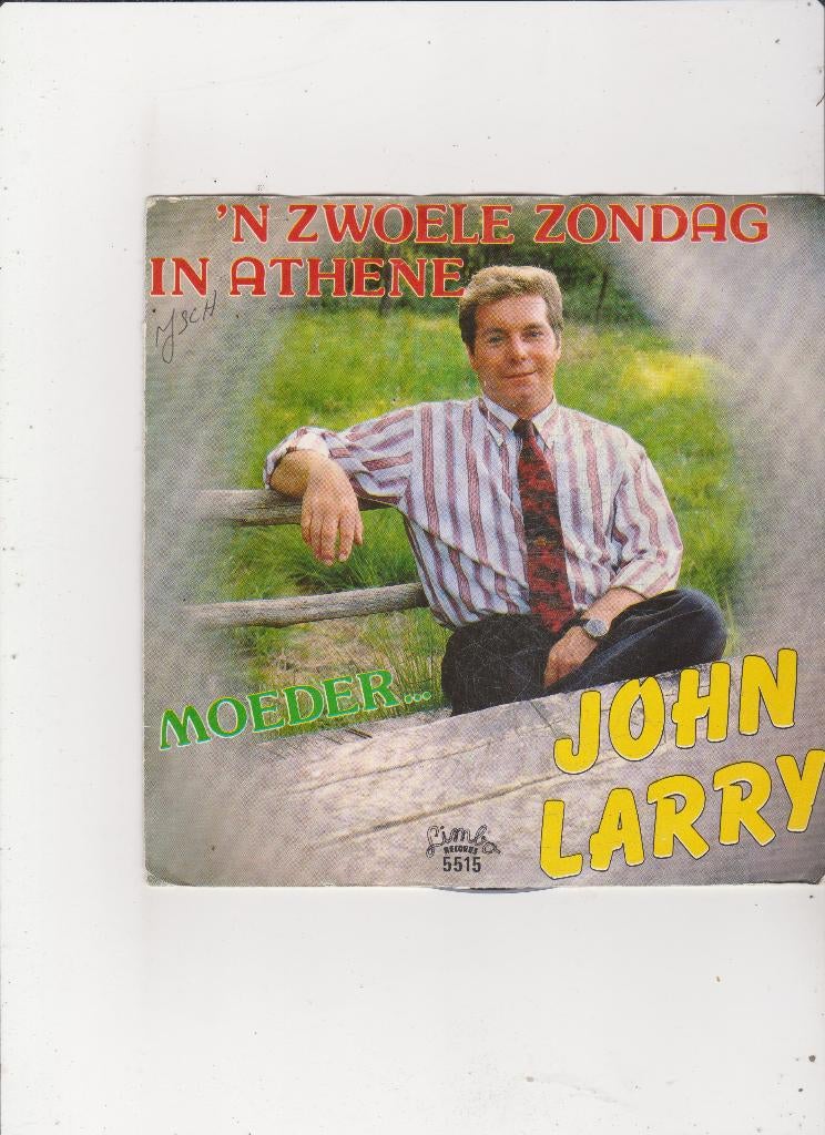 Single John Larry - 'n zwoele Zondag in Athene, Ophalen of Verzenden, Gebruikt, 7 inch, Nederlandstalig