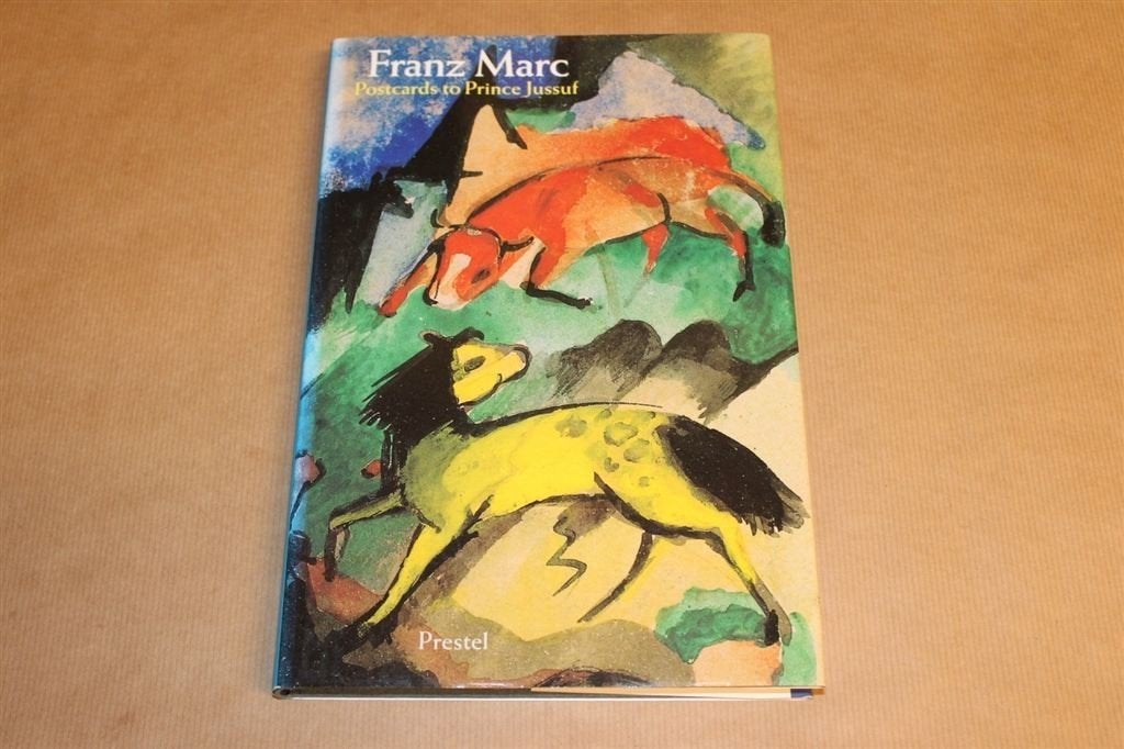Franz Marc - Postcards to Prince Jussuf, Ophalen of Verzenden, Zo goed als nieuw