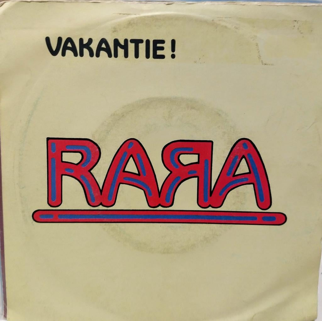 Rara  – Vakantie, Gebruikt, 7 inch, Single, Ophalen of Verzenden