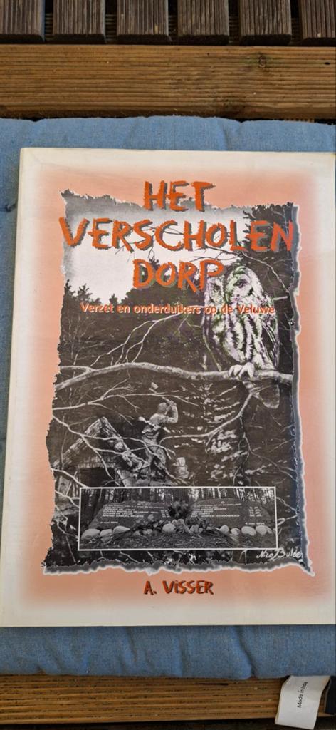 Het Verscholen Dorp: Verzet en Onderduikers op de Veluwe, Ophalen of Verzenden, 20e eeuw of later, Gelezen, A. Visser