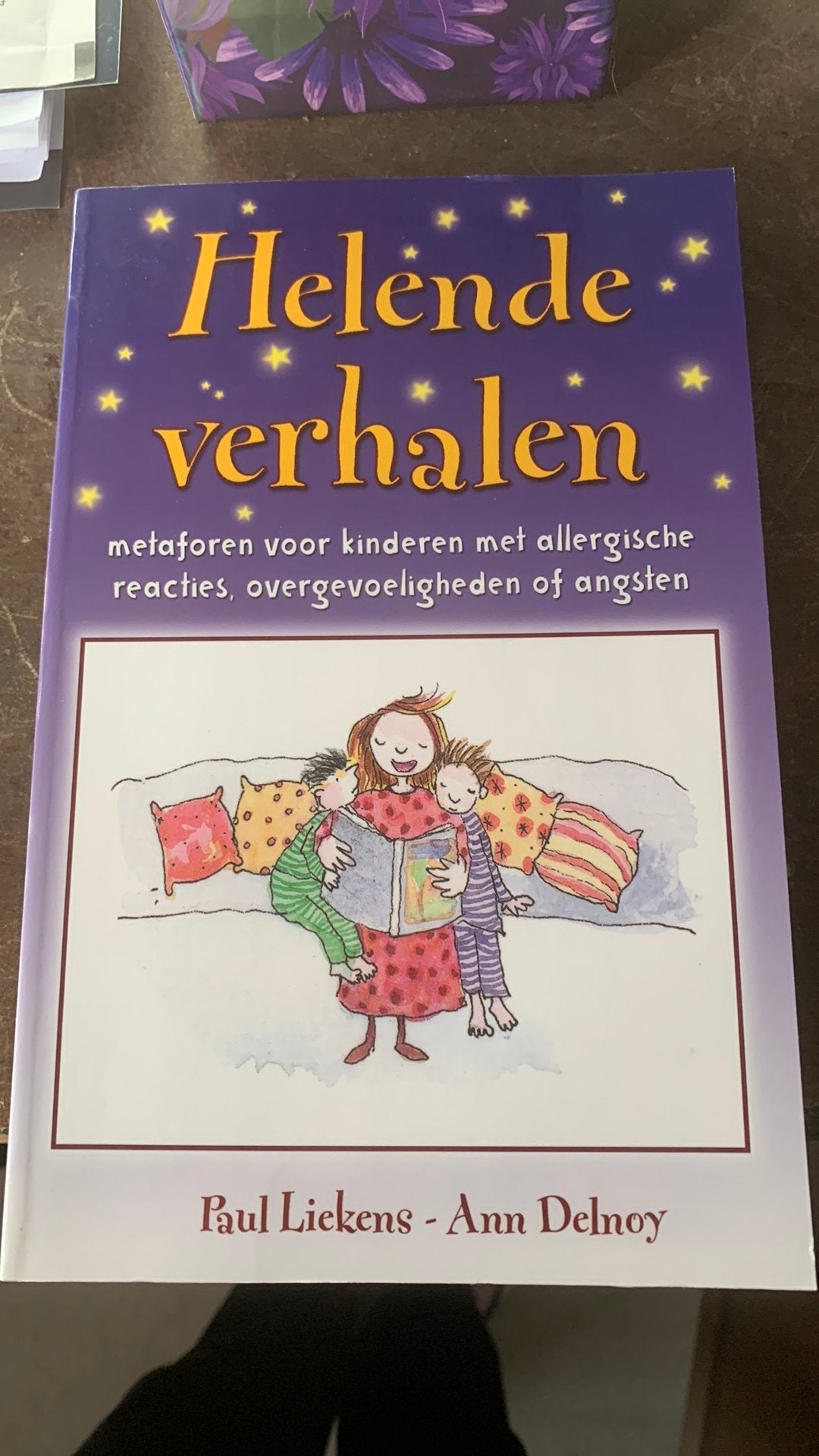 Paul Liekens - Helende verhalen voor kinderen, Ophalen of Verzenden, Zo goed als nieuw, Paul Liekens; Ann Delnoy