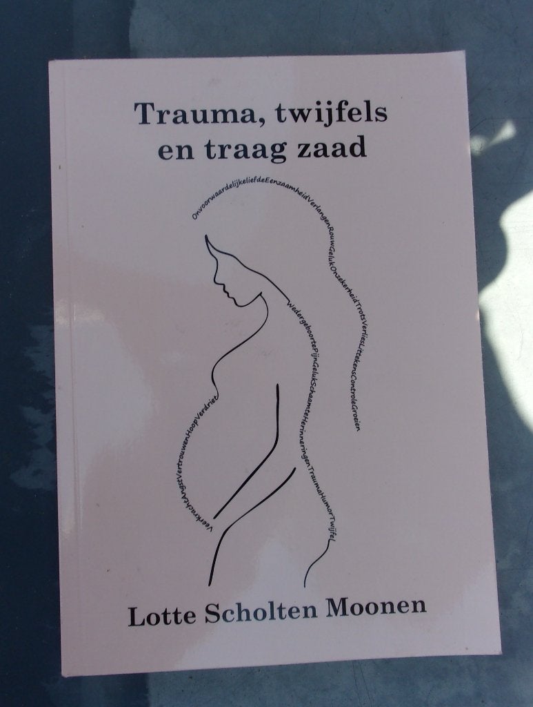 Lotte Scholten Moonen - Trauma, twijfels & traag zaad, Ophalen of Verzenden, Zo goed als nieuw