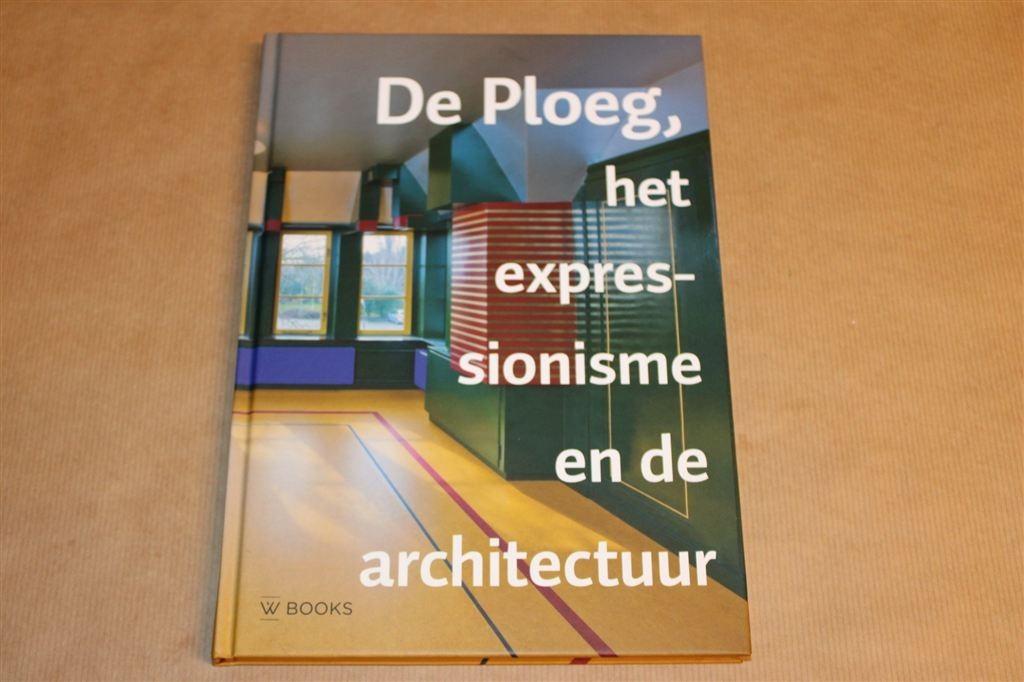 De Ploeg — Expressionisme en Groningse Architectuur, Ophalen of Verzenden, Zo goed als nieuw, Beeldhouwkunst