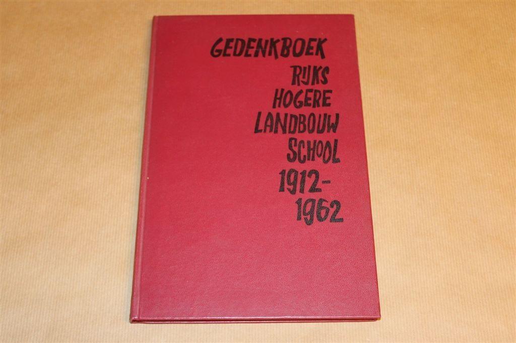 Gedenkboek Rijks Hogere Landbouwschool [1912-1962], Ophalen of Verzenden, Gelezen