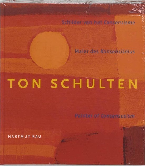 Ton Schulten schilder van het Consensisme - Hartmut Rau, Ophalen of Verzenden, Nieuw