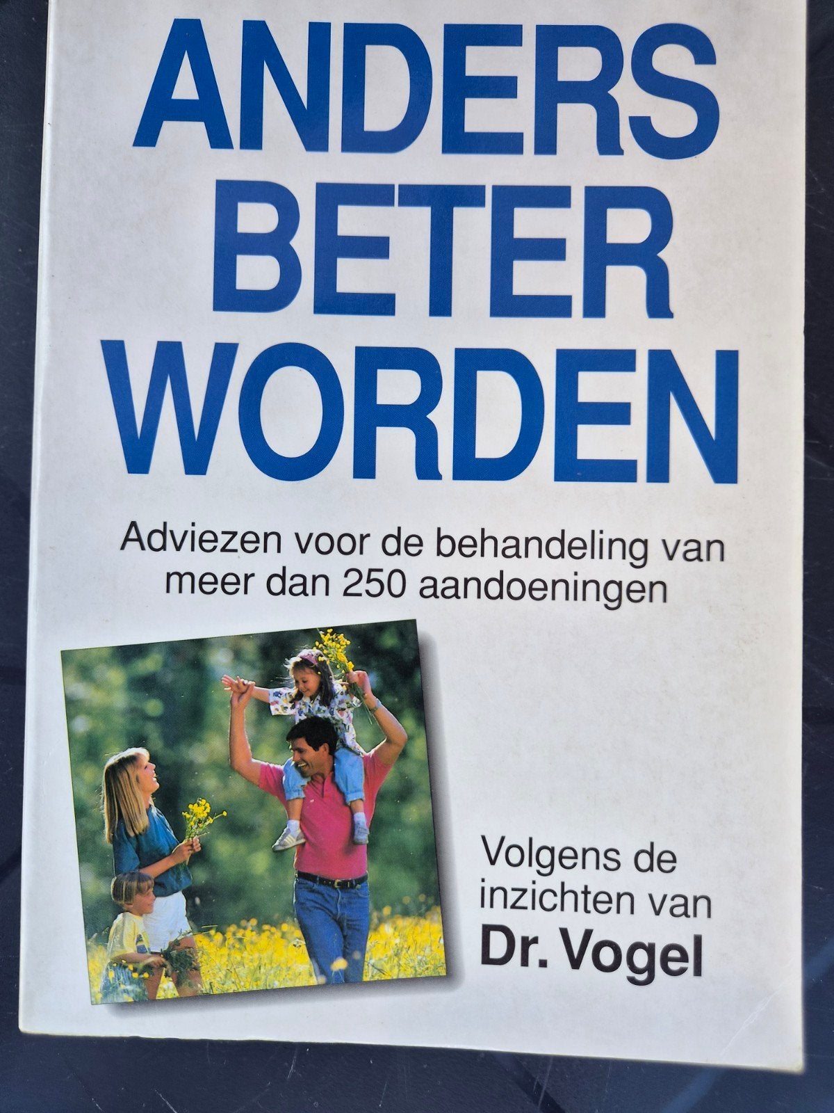 Anders Beter Worden - Adviezen Dr. Vogel, Boeken, Ophalen of Verzenden, Gelezen, Kruiden en Alternatief, Dr. Vogel