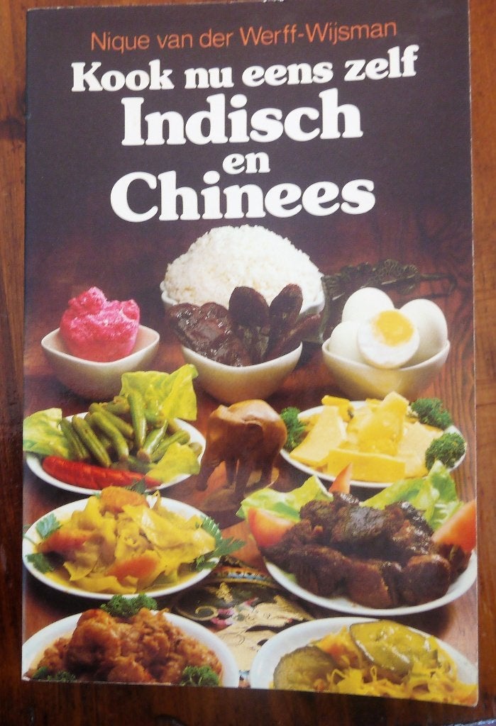 Kook nu eens zelf Indisch en Chinees Nique van der Werff-Wij, Boeken, Azië en Oosters, Nique van der Werff-Wijsman, Zo goed als nieuw