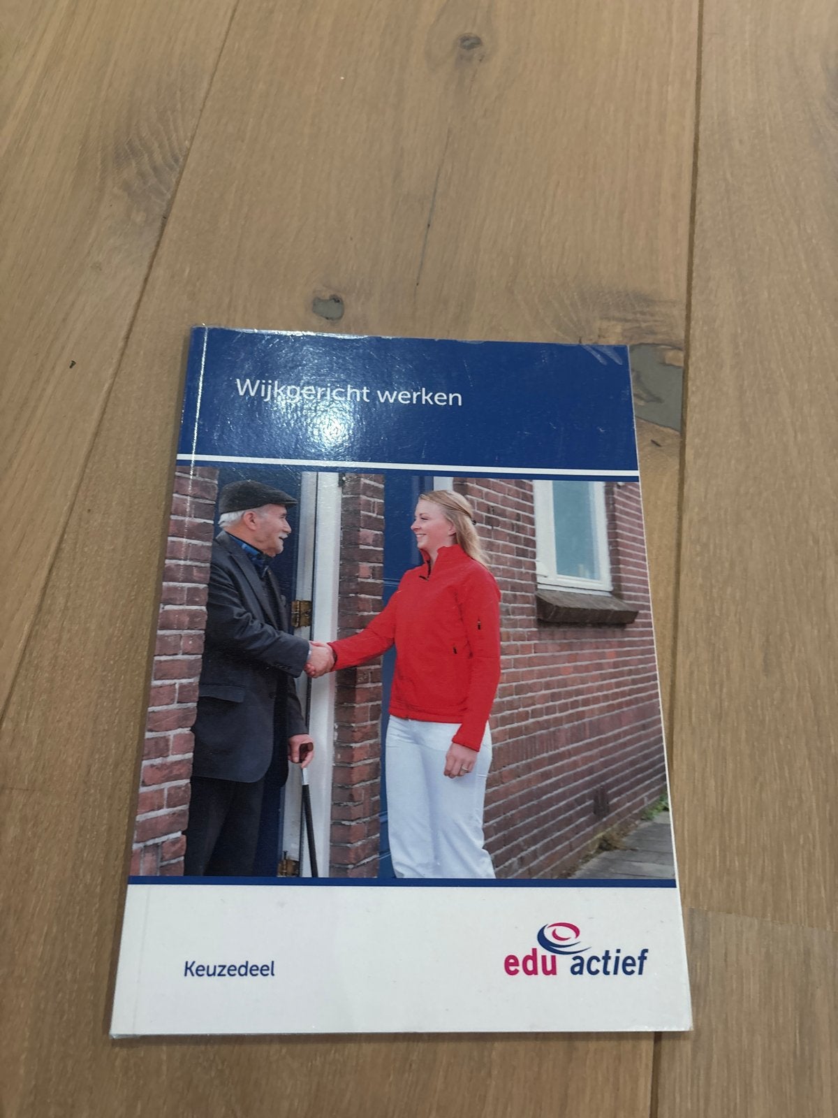 Wijkgericht werken - Keuzedeel Edu Actief, Boeken, Ophalen of Verzenden, Gamma, Zo goed als nieuw, MBO