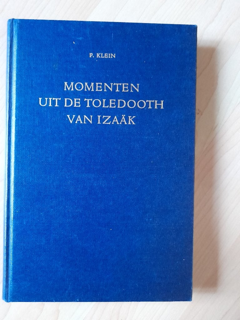 MOMENTEN UIT DE TOLEDOOTH VAN IZAAK   P Klein, Ophalen of Verzenden, Gelezen