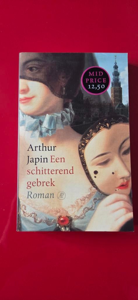 Arthur Japin - Een schitterend gebrek, Ophalen of Verzenden, Zo goed als nieuw, Arthur Japin