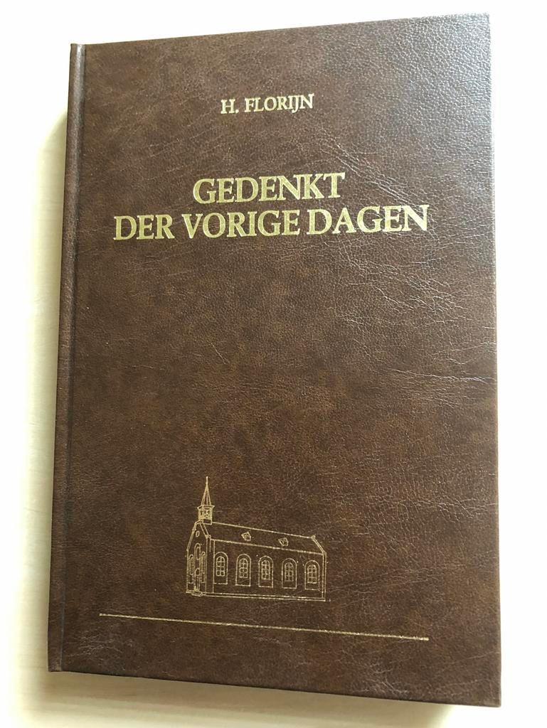 Gedenkt der vorige dagen door H. Florijn, Ophalen of Verzenden, Zo goed als nieuw