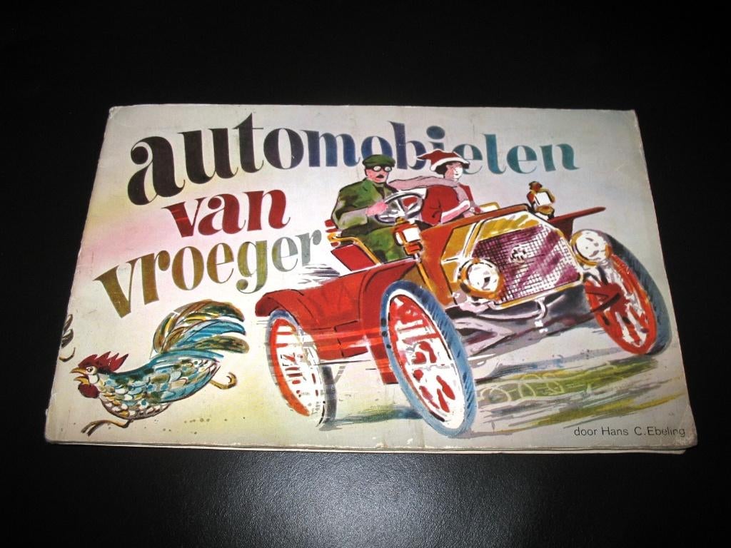 Plaatjesalbum Automobielen van vroeger Hans C Ebeling