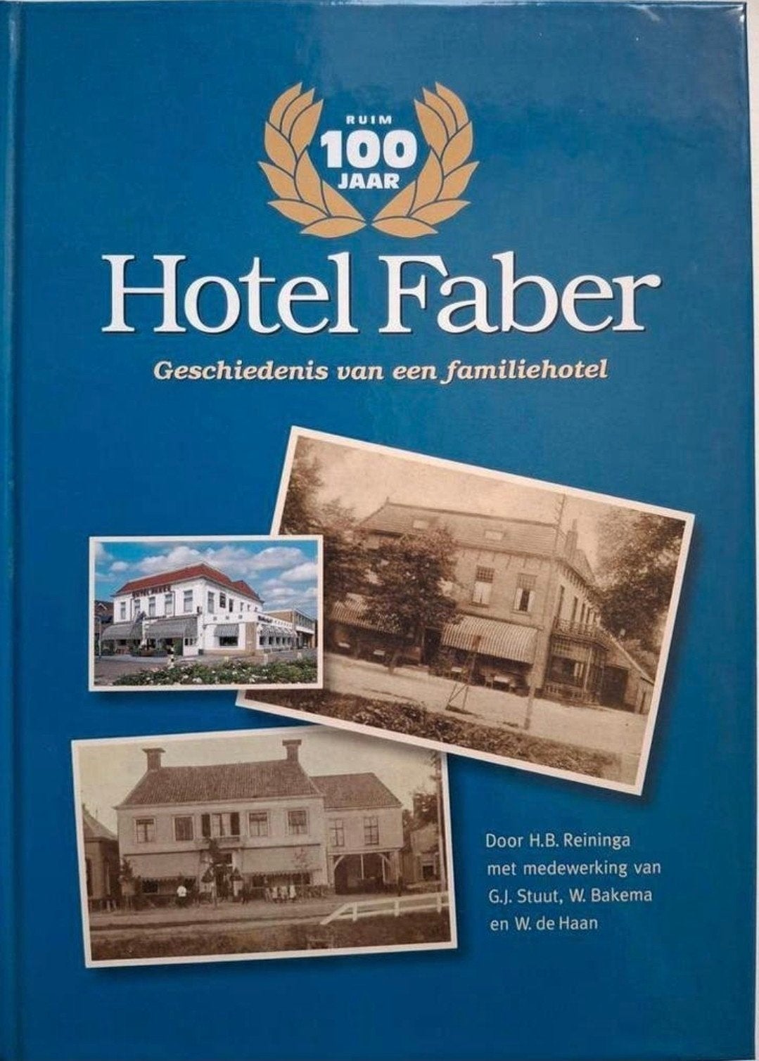 H.B.Reininga - Hotel Faber/Geschiedenis van een familiehotel, Ophalen of Verzenden, Gelezen, H.B.Reininga