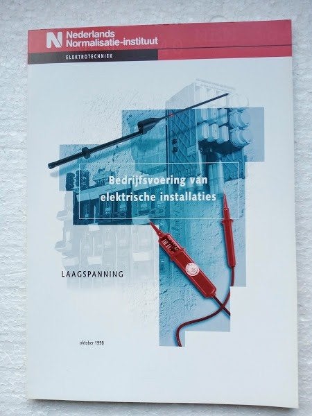 Bedrijfsvoering Elektrische Installaties Laagspanning 1998, Nederlands Normalisatie-instituut, Elektrotechniek, Ophalen of Verzenden