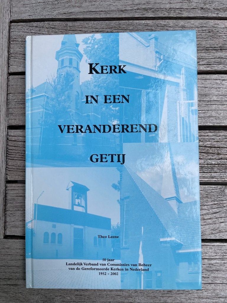 Kerk in een veranderend getij - Theo Leene (Jubileumboek), Boeken, Ophalen of Verzenden