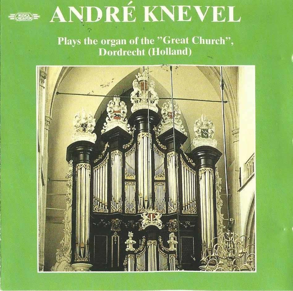 OrgelCD: Andre Knevel - Grote kerk Dordrecht, Ophalen of Verzenden, Zo goed als nieuw, Instrumentaal, Orgel