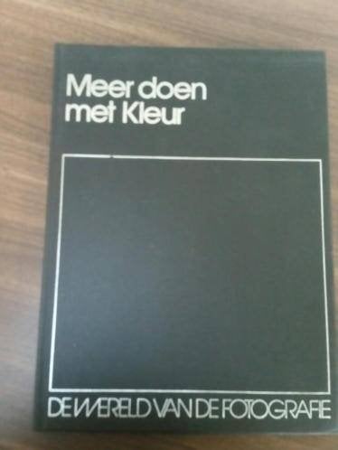 de wereld van de fotografie MEER DOEN MET KLEUR, Boeken, Hobby en Vrije tijd, Ophalen of Verzenden, Zo goed als nieuw, Fotograferen en Filmen